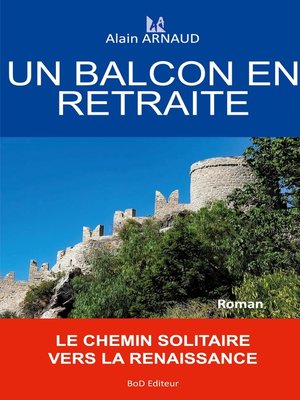 cover image of UN BALCON EN RETRAITE